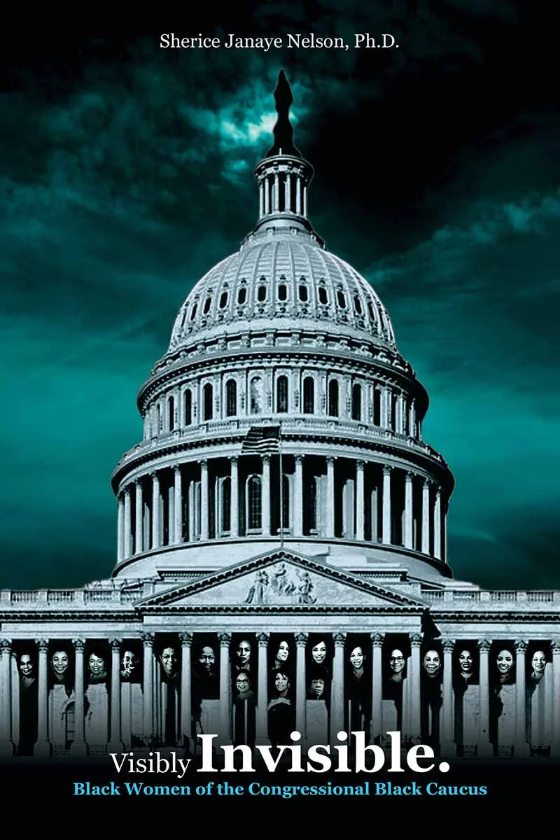 Visibly Invisible. The Black Women of the Congressional Black Congress