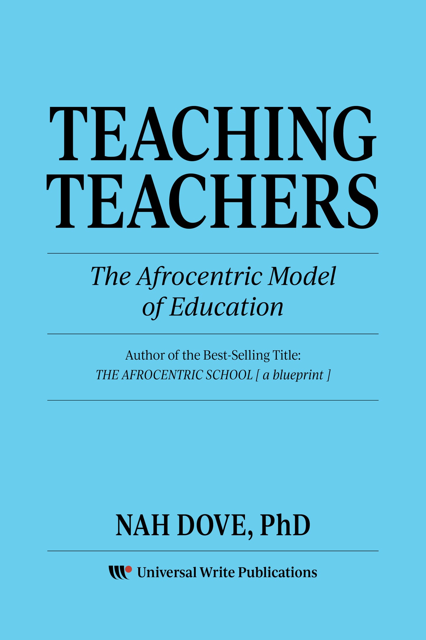 Teaching Teachers: The Afrocentric Model of Education