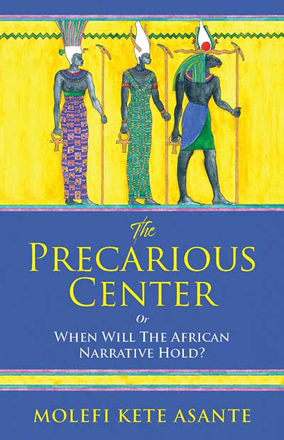 The Precarious Center or When Will the African Narrative Hold?
