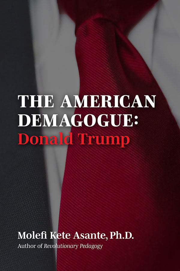 The American Demagogue: Donald Trump (Revised Edition)