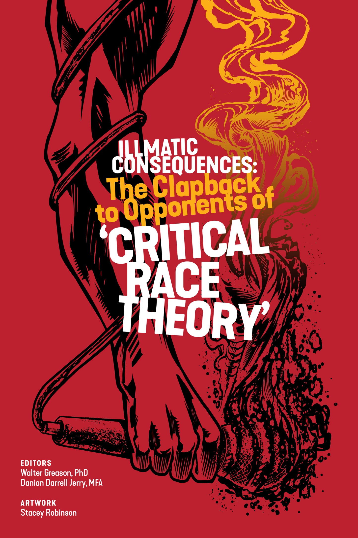 Illmatic Consequences: The Clapback to Opponents of 'Critical Race Theory'