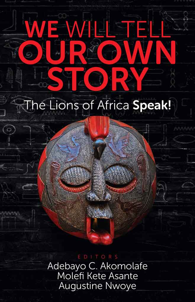 We Will Tell Our Own Story! The Lions of Africa Speak